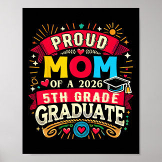 Poster Orgulhosa Mãe do Graduado da 5ª Série de 2026 Dia