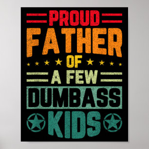 Poster Orgulhoso Pai De Algumas Crianças Idiotas, Dia de 