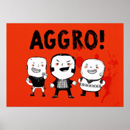Poster Os AGGRO Boys não temem!