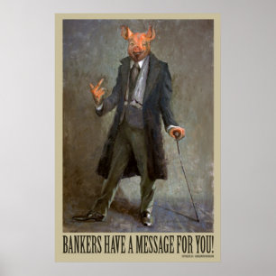 Poster Os banqueiros têm uma mensagem para você - poste