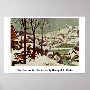Poster Os caçadores na neve por Bruegel A. Pieter