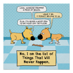 Pôster Os cães engraçados não comem esse poster do bac