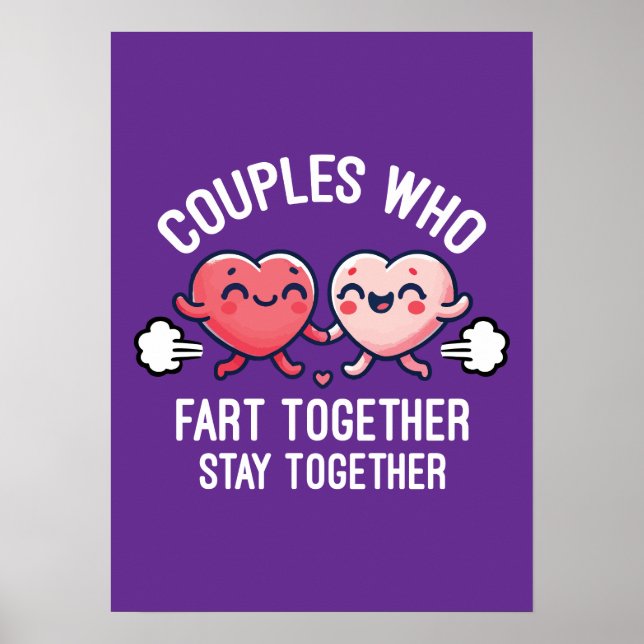 Poster Os Casais Que Têm Flatos Juntos Permanecem Juntos  (Frente)