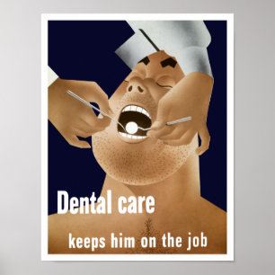 Pôster Os cuidados dentários mantêm-no no trabalho -- W