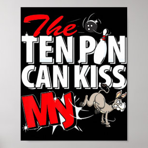 Poster Os Dez Pinos Podem Beijar Minha Boliche De Donkey