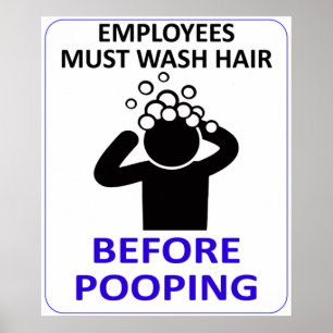 Poster Os Funcionários Devem Lavar Cabelo Antes De Poopin