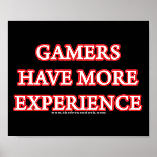 Pôster Os Gamers têm mais experiência