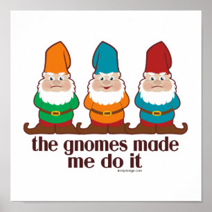 Pôster Os gnomos fizeram-me fazê-lo humor