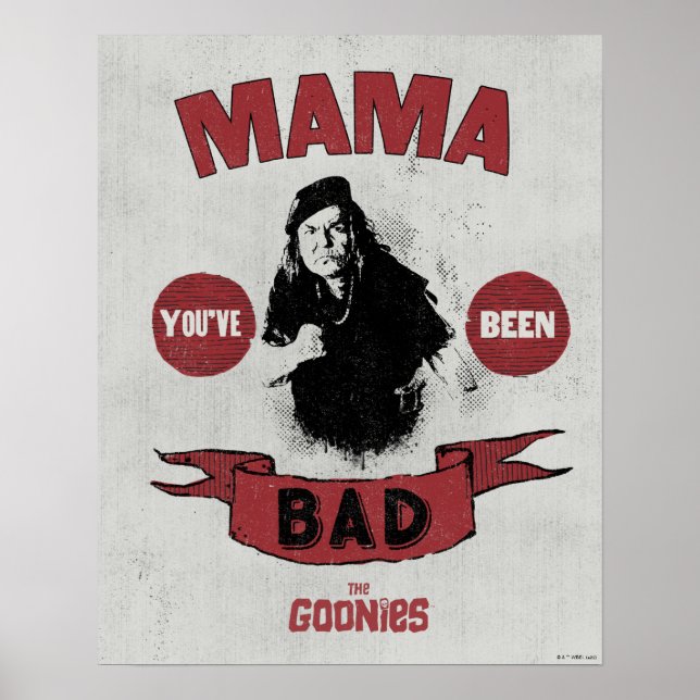 Poster Os Goonies Mama Fratelli "Você Foi Má" (Frente)