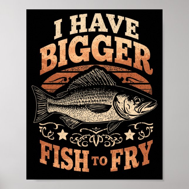 Poster Os homens têm peixes maiores para fritar, piada de (Frente)