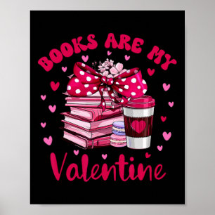 Poster Os Livros São Meu Bibliotecário no Dia dos Namorad
