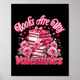 Poster Os livros são meu dia dos namorados rosas cor-de-r