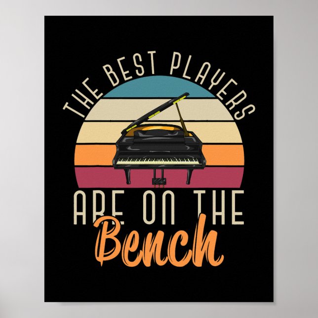 Poster Os Melhores Jogadores Estão No Bench Pianista Engr (Frente)