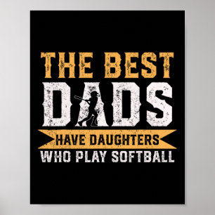 Poster Os Melhores Pais Têm Filhas Que Jogam Softbol No D