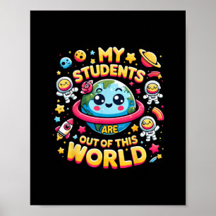 Poster Os Meus Alunos Estão Fora Deste Planeta Espacial M