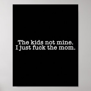 Poster Os Miúdos Não Os Minos Eu Só Para A Mãe Engraçada