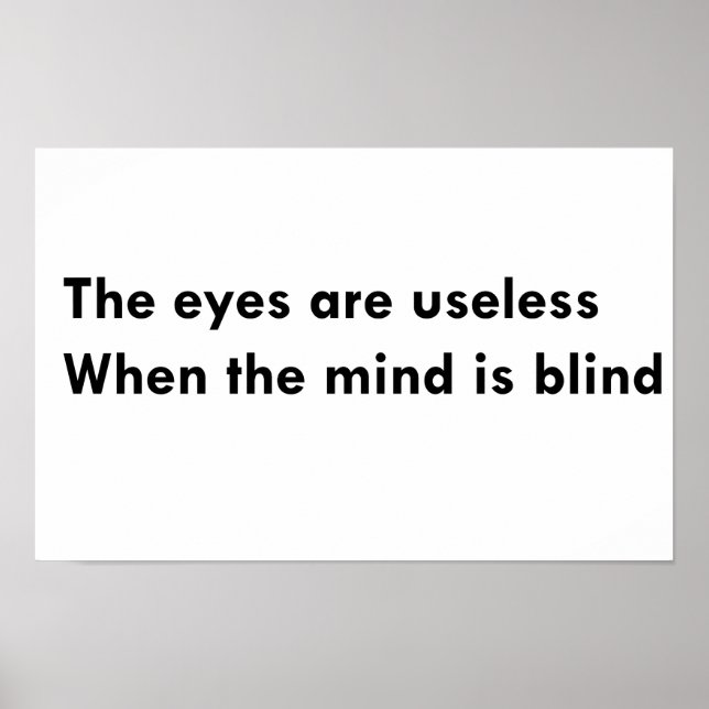 Poster Os olhos são inúteis quando a mente é cega (Frente)