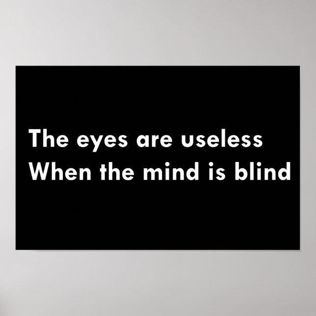 Poster Os olhos são inúteis quando a mente é cega (Frente)