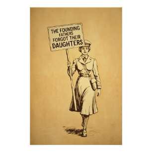 Pôster Os Pais Fundadores Suffragette Protest Art
