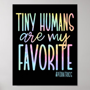 Poster Os Pequenos Humanos São A Minha Pediatria Favorita