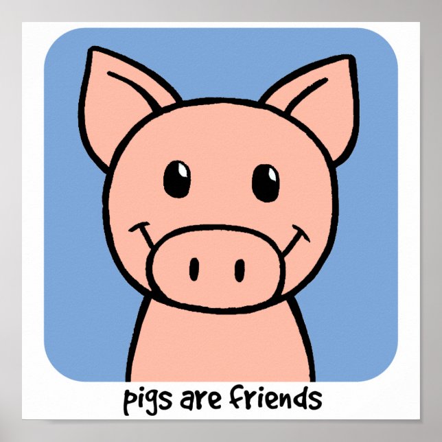 Pôster Os Porcos São Amigos (Frente)