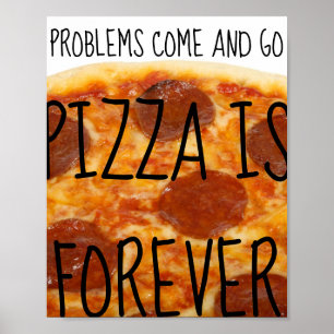 Poster Os problemas vêm e vão, Pizza é para sempre - Engr