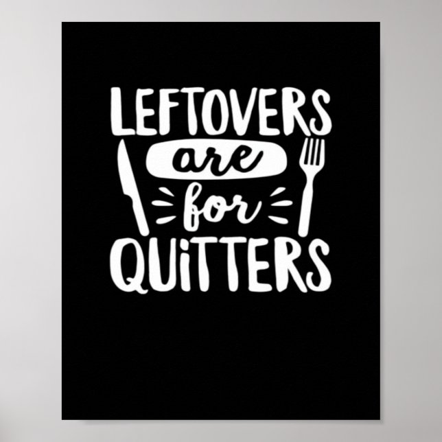Poster Os Restantes São Para Quitters Comer Tudo Clássico (Frente)