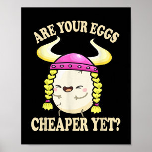 Poster Os Seus Ovos São Mais Baratos E Engraçados E Dizem