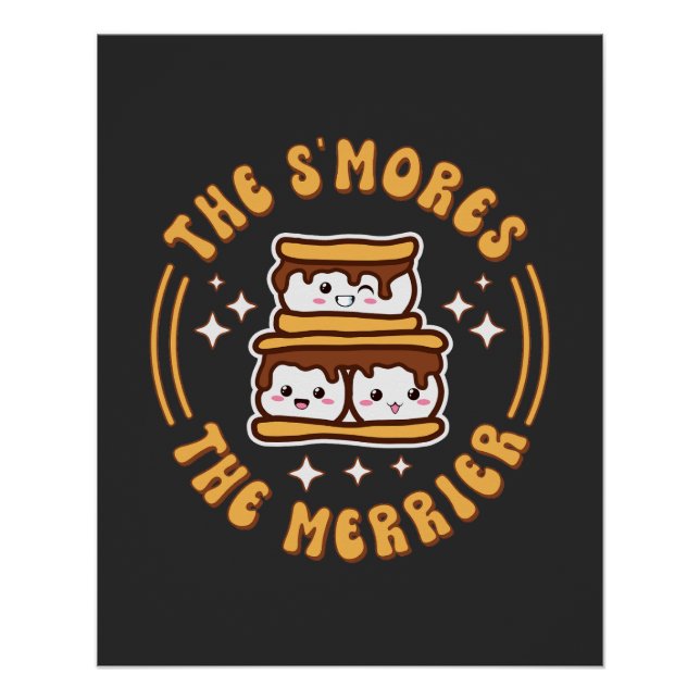 Pôster Os S'mores O Merrier Funny Kawaii Camping Gift (Frente)