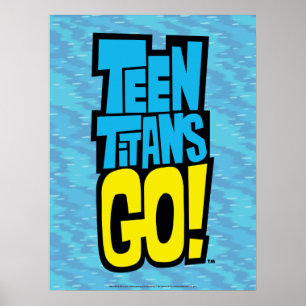 Pôster Os titã adolescentes vão! logotipo de  