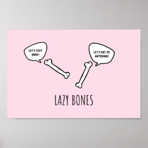 Poster Ossos preguiçosos engraçados