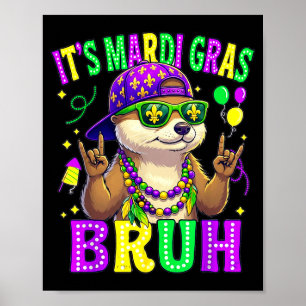 Poster Otter bruh mardi gras meninos meninas crianças car
