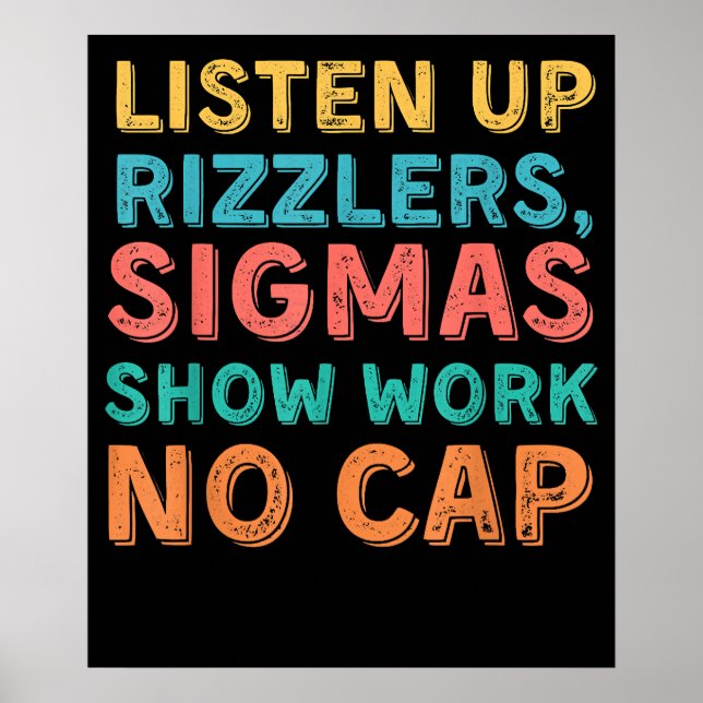 Poster Ouça Rizzlers Sigmas Mostra Trabalho Sem Boné Prof (Frente)