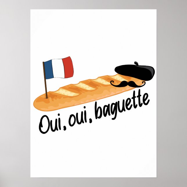 Poster Oui Oui Baguette - Comida Francesa Engraçada (Frente)