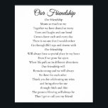 Poster Our Friendship Best Friend Poem<br><div class="desc">Having a best friend is one of the best gifts that you can have. This poem is a tribute to your friendship that your friend will love. This friendship poem will make your best friend feel appreciated. This poem will brighten their day whether they are a childhood friend or simply...</div>