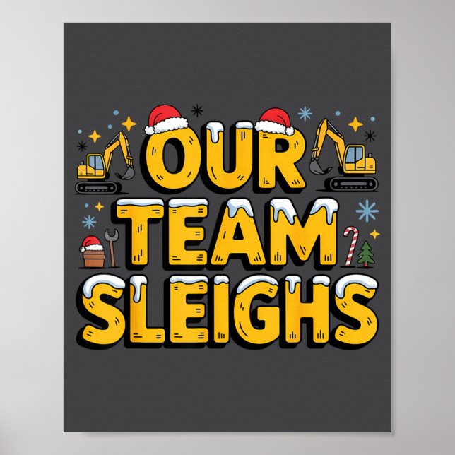 Poster Our Team Sleighs Christmas Construction Worker In  (Frente)