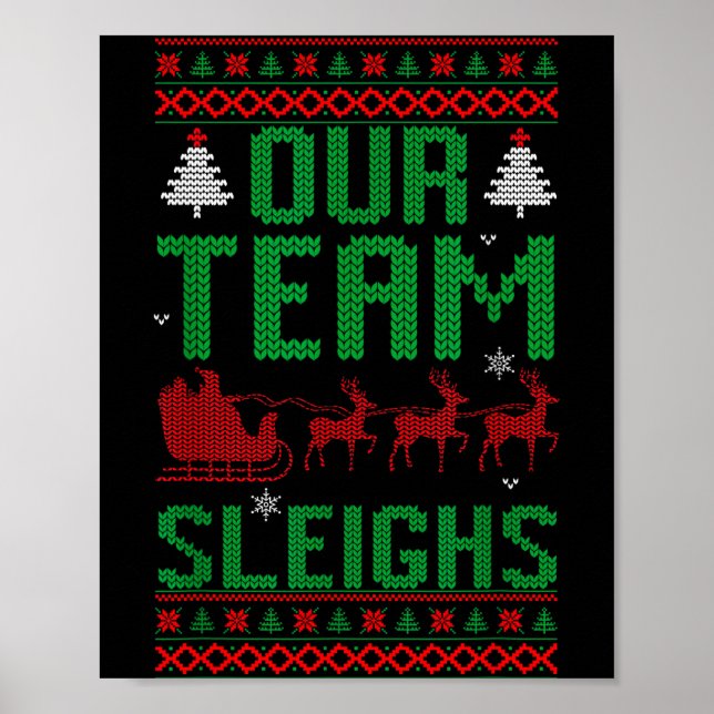 Poster Our Team Sleighs Christmas Reindeers Santa's  (Frente)