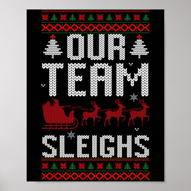 Poster Our Team Sleighs Christmas Reindeers Santa's Long  (Frente)