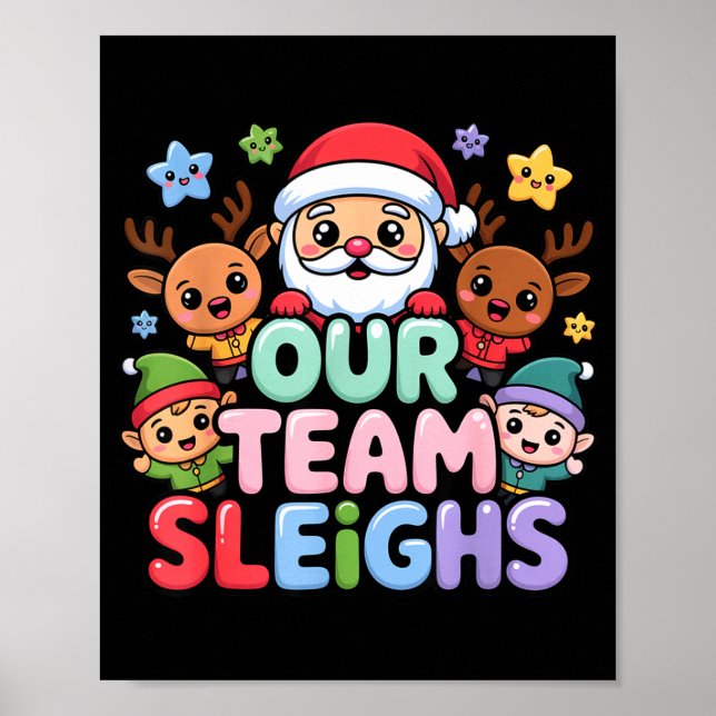 Poster Our Team Sleighs Christmas Santa And Xmas Party Sq (Frente)