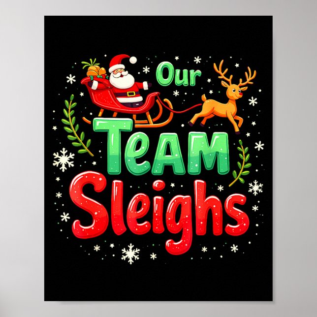 Poster Our Team Sleighs Christmas Santa Reindeers Office  (Frente)