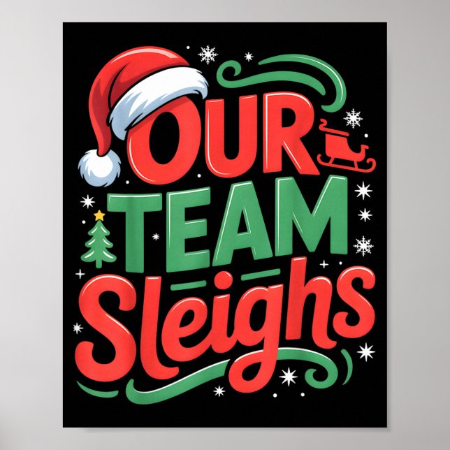 Poster Our Team Sleighs Funny Christmas Reindeers Xmas  (Frente)