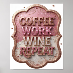 Poster Ouro Dinâmico CAFÉ TRABALHO VINHO REPITA