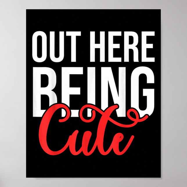 Poster Out Here Being Cute Womens Floral Motivational Quo (Frente)