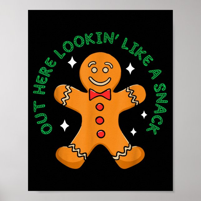 Poster Out Here Looking Like A Snack Funny Boujee Xmas Gi (Frente)