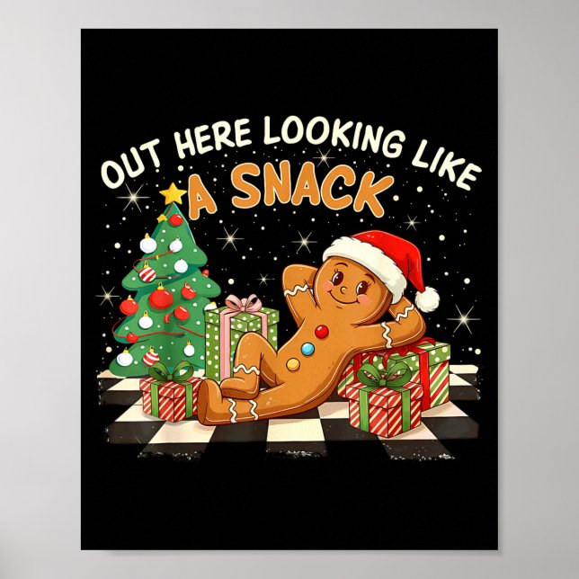 Poster Out Here Looking Like A Snack Funny Gingerbread Ma (Frente)