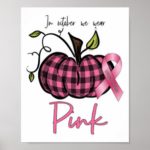 Poster Outubro Usamos Rosa Abóbora Conscientização do Cân