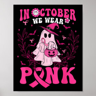 Poster Outubro Vestimos Camisa Rosa Ghost Halloween Mama
