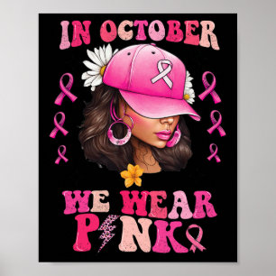 Poster Outubro Vestimos Cancer de mama preto rosa Awa