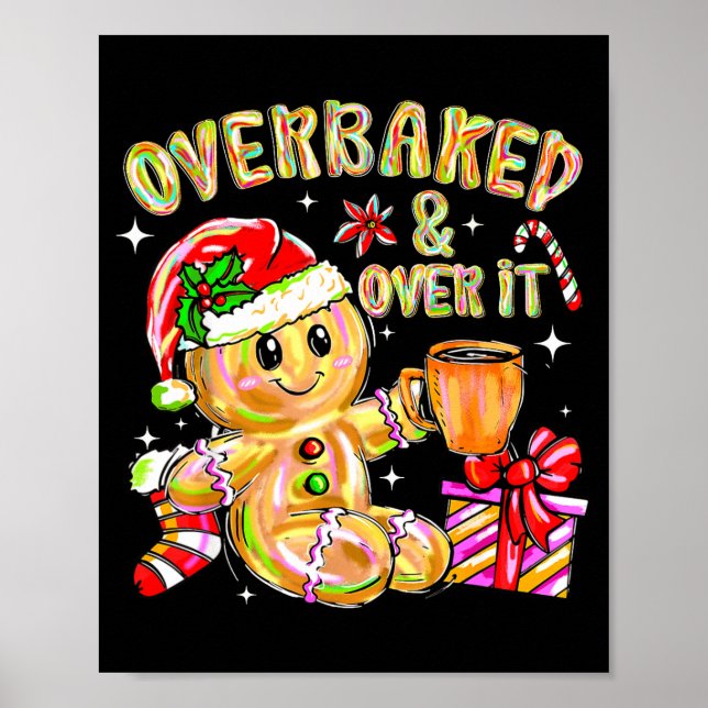 Poster Overbaked And Over It Xmas Cookies Baking Gingerbr (Frente)