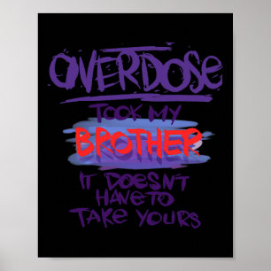 Poster Overdose Levou Meu Irmão Não Precisa Levar o Seu